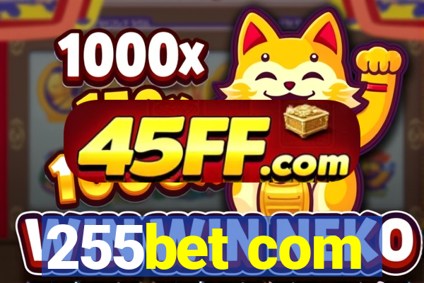 255bet com